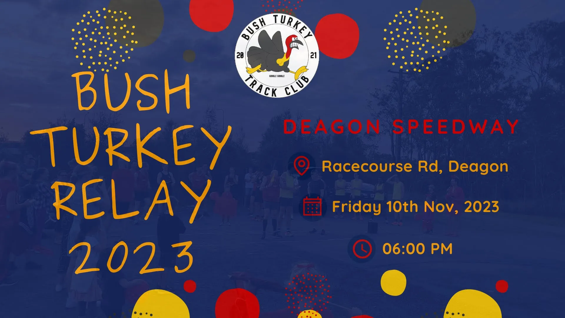 Bush Turkey Relay 2023 poster, Racecourse Rd Deagon, Friday 10 November 2023, 6:00 PM